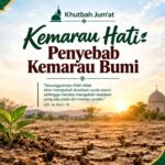 Khutbah Jum’at: Kemarau Hati Penyebab Kemarau Bumi
